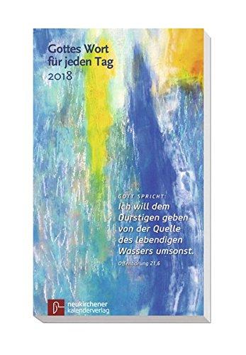 Gottes Wort für jeden Tag 2018: Neukirchener Andachtsbuch