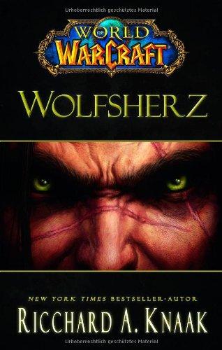 World of Warcraft. Wolfsherz: Videogameroman