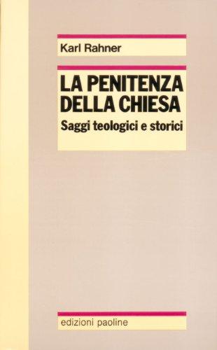 La penitenza della Chiesa. Saggi teologici e storici (Reprint, Band 18)