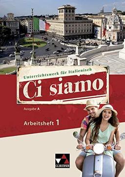 Ci siamo! A / Italienisch für Spätbeginner: Ci siamo! A / Ci siamo A AH 1: Italienisch für Spätbeginner