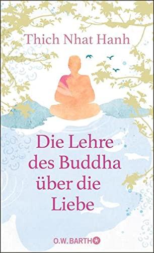 Die Lehre des Buddha über die Liebe