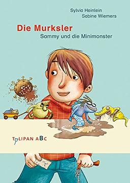 Die Murksler: Sammy und die Minimonster