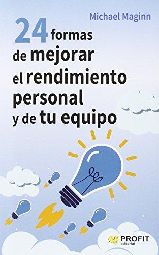 24 formas de mejorar el rendimiento personal y de tu equipo