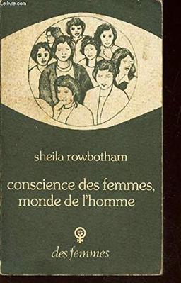 Conscience des femmes, monde de l'homme