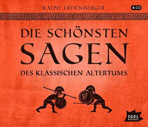 Die schönsten Sagen des klassichen Altertums: Für Kinder neu erzählt