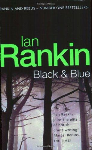 Black and Blue. An Inspector Rebus Novel