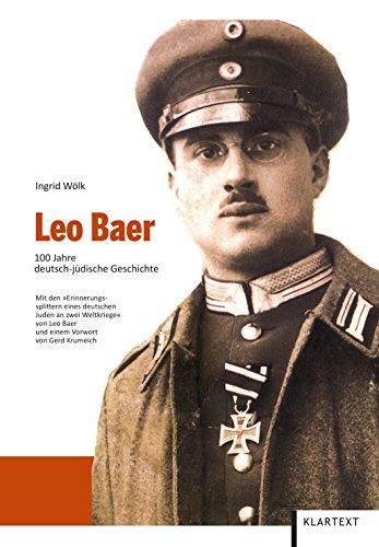 Leo Baer: 100 Jahre deutsch-jüdische Geschichte (Schriften des Bochumer Zentrums für Stadtgeschichte)