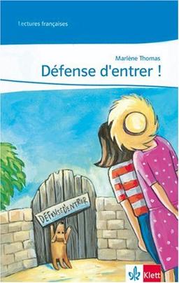 Defense d'entrer!: Lernjahr 2