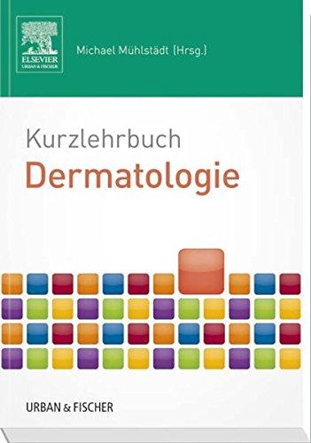 Kurzlehrbuch Dermatologie