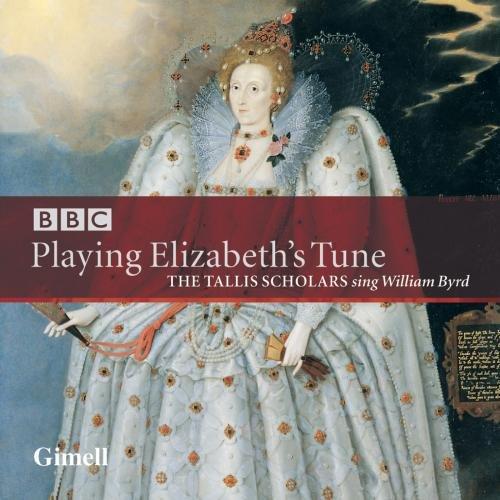 William Byrd: Playing Elizabeth's Tune - Geistliche Musik