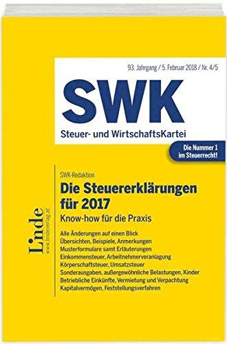 Die Steuererklärungen für 2017: SWK-Heft 4/5 - 2018