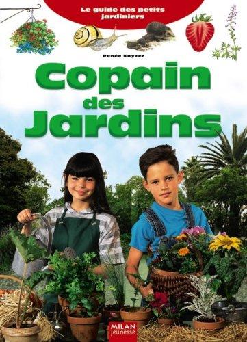 Copain des jardins : le guide des petits jardiniers