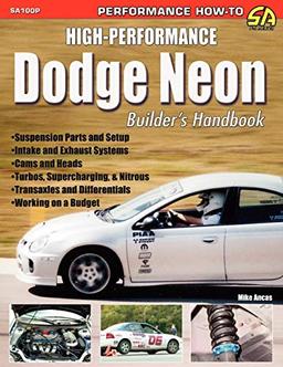 High-Performance Dodge Neon Builder's Handbook