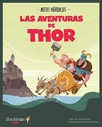 Las aventuras de Thor (Mitos nórdicos, Band 1)