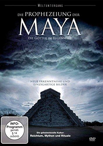 Die Prophezeiung der Maya - Die Götter im Regenwald