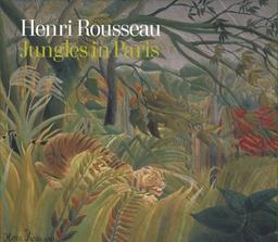 Henri Rousseau: Jungles in Paris