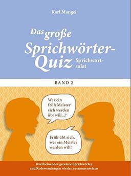 Sprichwort-Salat: Das große Sprichwörter-Quiz