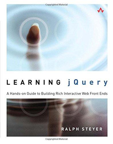 Learning jQuery: A Handson Guide to Building Rich Interactive Web Front Ends