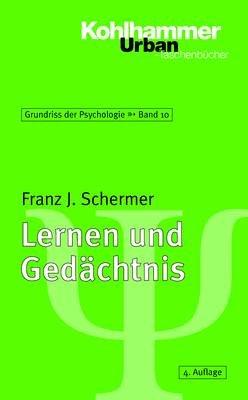 Grundriss der Psychologie: Lernen und Gedächtnis: BD 10 (Urban-Taschenbuecher)