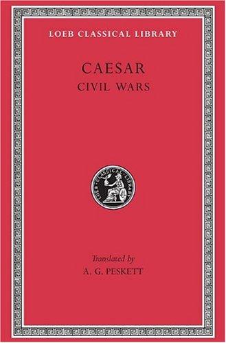 Civil Wars (Loeb Classical Library)