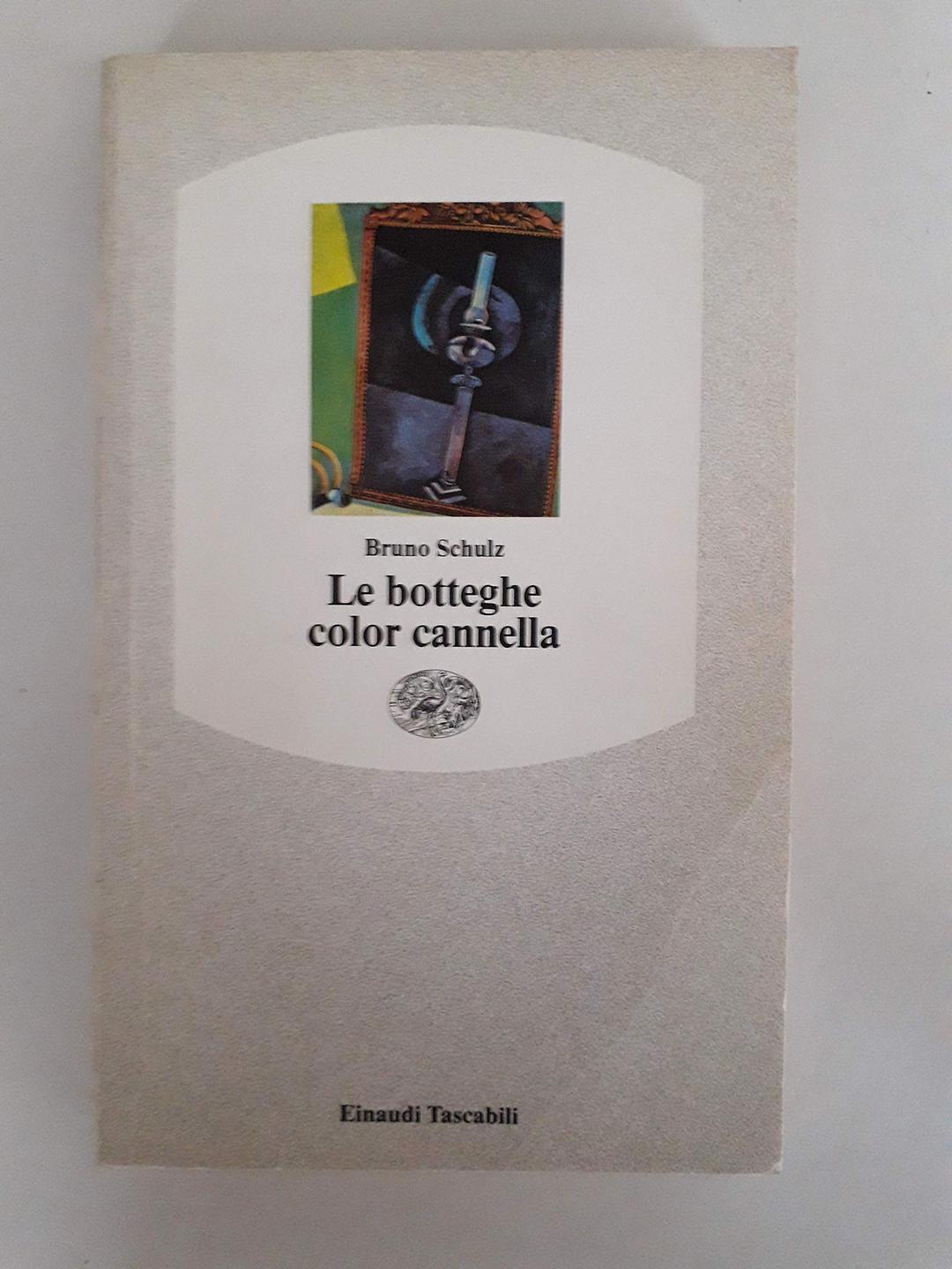 Le botteghe color cannella (Einaudi tascabili, Band 69)