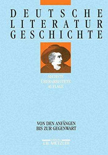 Deutsche Literaturgeschichte: Von den Anfängen bis zur Gegenwart