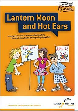 Lantern moon and hot ears: Language promotion in primary school teaching through inquiry-based learning using biographies