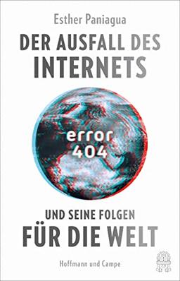 Error 404: Der Ausfall des Internets und seine Folgen für die Welt