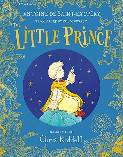 The Little Prince: A stunning gift book in full colour from the bestselling illustrator Chris Riddell