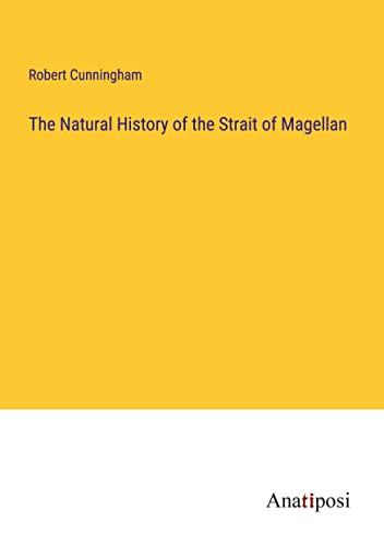 The Natural History of the Strait of Magellan