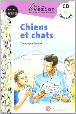 Evasión, Chiens et chats, lectures en français facile, niveau 1, ESO (Evasion Lectures FranÇais)