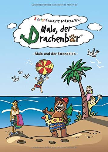 Malo der Drachenbär: Malo und der Stranddieb