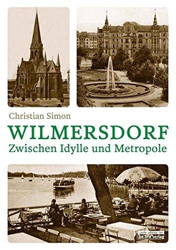 Wilmersdorf. Zwischen Idylle und Metropole