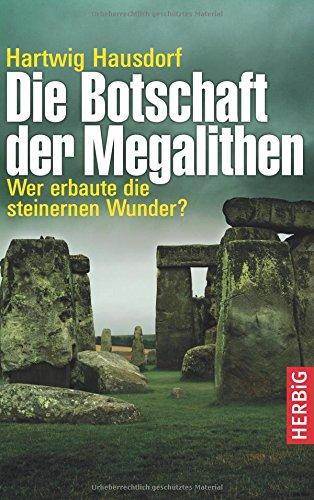 Die Botschaft der Megalithen