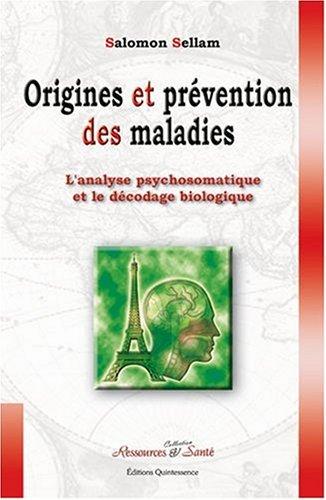 Origines et prévention des maladies : l'analyse psychosomatique