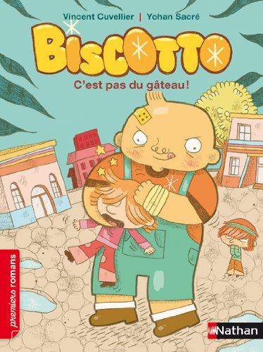 Biscotto. Vol. 1. C'est pas du gâteau !