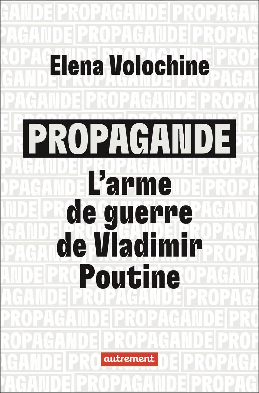 Propagande : l'arme de guerre de Vladimir Poutine