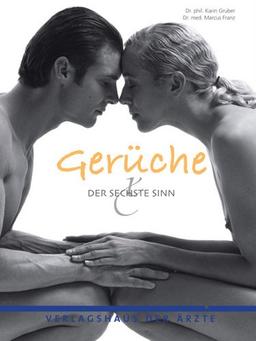 Gerüche: Der sechste Sinn