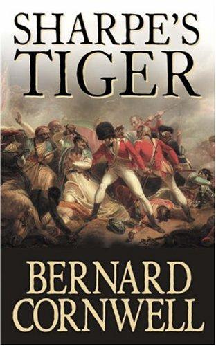 Sharpe's Tiger: Richard Sharpe and the Siege of Seringapatam, 1799