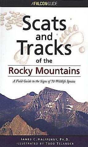 Scats and Tracks of the Rocky Mountains (Scats & Tracks)