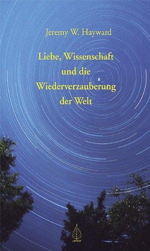 Liebe, Wissenschaft und die Wiederverzauberung der Welt: Briefe an Vanessa