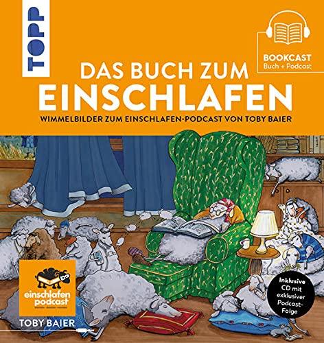 Das Buch zum Einschlafen: Wimmelbilder zum Einschlafen-Podcast von Toby Baier