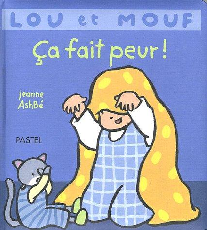 Lou et Mouf. Ça fait peur !