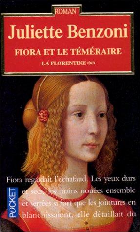 La Florentine, tome 2 : Fiora et le téméraire