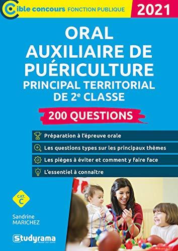 Oral auxiliaire de puériculture principal territorial de 2e classe, cat. C : 200 questions : 2021