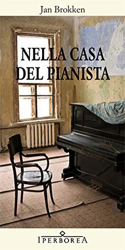 Nella casa del pianista (Gli Iperborei)