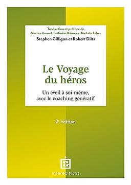 Le voyage du héros : un éveil à soi-même, avec le coaching génératif