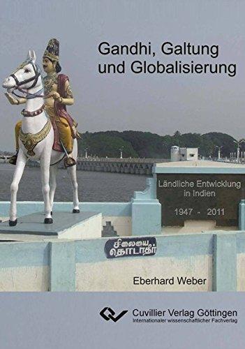 Gandhi, Galtung und Globalisierung