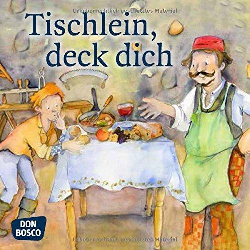 Tischlein, deck dich. Mini-Bilderbuch.: Don Bosco Minis: Märchen. (Meine Lieblingsmärchen)