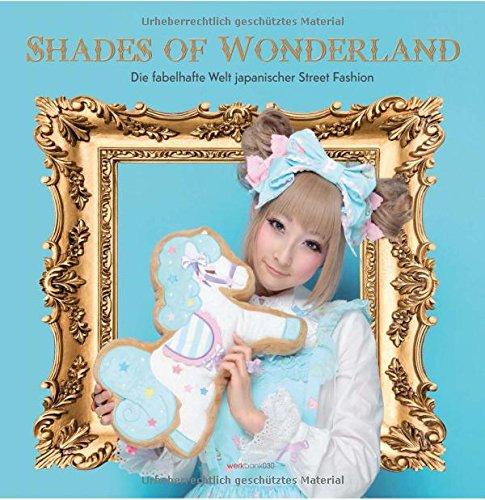 Shades of Wonderland: Die fabelhafte Welt japanischer Street Fashion